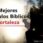 Descubre los mejores versículos de fuerza para fortalecer tu espíritu