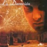 Todo lo que necesitas saber sobre el significado bíblico de la devoción