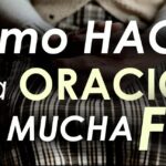 Oración para Fortalecer la Fe: Guía Completa y Efectiva